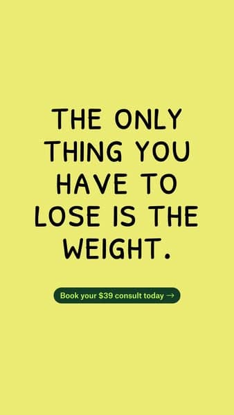Health and wellness ad example: Weight-loss clinic weight loss & glp-1 static Meta ad, headline format. Black hand-lettered headline on acid yellow, the only thing you have to lose is the weight, and a book-your-$39-consult button.
